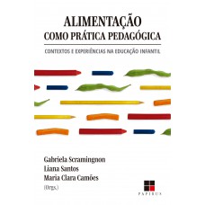 Alimentação como prática pedagógica