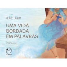 Uma vida bordada em palavras