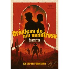 Crônicas de um mentiroso