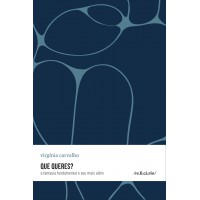 Que queres? Que queres?