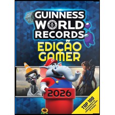 Guinness World Records Edição Gamer 2026 Guinness World Records Edição Gamer 2026