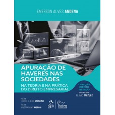 Apuração de Haveres: Teoria e Prática - Col. Dir. Privado - 1ª Edição 2026 Apuração de Haveres: Teoria e Prática - Col. Dir. Privado - 1ª Edição 2026