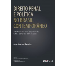 Direito penal e política no Brasil contemporâneo Direito penal e política no Brasil contemporâneo