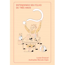Entendendo seu filho de três anos