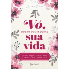 Vó, quero ouvir sobre sua vida
