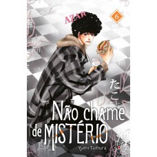 Não chame de MISTÉRIO Vol. 06 Não chame de MISTÉRIO Vol. 06