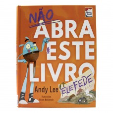 Não Abra Este Livro: Ele Fede Não Abra Este Livro: Ele Fede