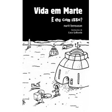 Vida em Marte: e eu com isso?