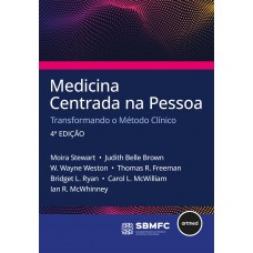 Medicina Centrada na Pessoa - 4.ed. Medicina Centrada na Pessoa - 4.ed.