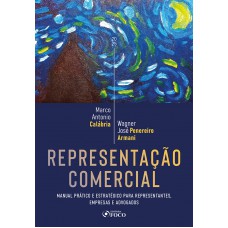 Representação Comercial - Manual Prático e Estratégico para Representantes, Empresas e Advogados - 1ª Ed - 2025