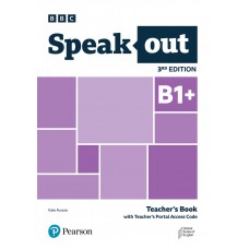 Speakout (3Rd Ed) B1+ Teacher''S Book W/ Teacher''S Portal Access Code Speakout (3Rd Ed) B1+ Teacher''S Book W/ Teacher''S Portal Access Code