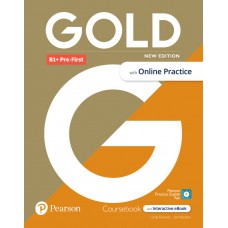 Gold New Edition Level B1+ Pré-First Student''S Book With Interactive Ebook & App Online Practice & Digital Resources