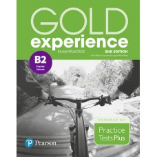 Gold Experience 2E Exam Practice (B2) Gold Experience 2E Exam Practice (B2)