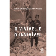 O vivível e o invivível