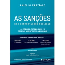 As sanções nas contratações públicas. As infrações, as penalidades e o processo administrativo sancionador