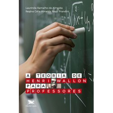 A teoria de Henri Wallon para professores