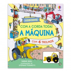 A máquina: Com a corda toda!