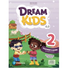Dream Kids 4Th Edition Level 2 Teacher''s Guide & Digital Resources Portuguese Version