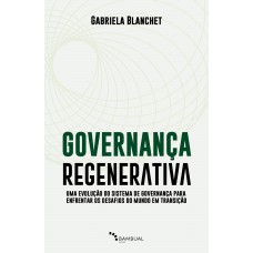 Governança Regenerativa Governança Regenerativa