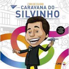 Caravana do Silvinho – Livro de Colorir