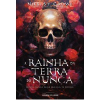 A rainha da Terra do Nunca