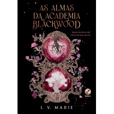 As almas da Academia Blackwood (Vol. 1)