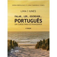 Falar... Ler... Escrever... Portugues - Um Curso para Estrangeiros Falar... Ler... Escrever... Portugues - Um Curso para Estrangeiros
