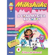 MilkShake A Casa Mágica da Gabby MilkShake A Casa Mágica da Gabby