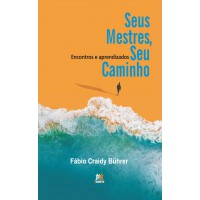 Seus mestres, seu caminho -