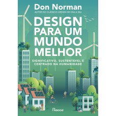 Design para um mundo melhor Design para um mundo melhor