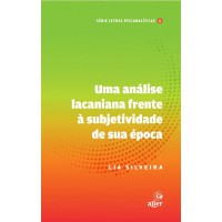 Uma análise lacaniana frente à subjetividade de sua época