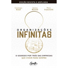 Organizações infinitas [edição revista e ampliada]