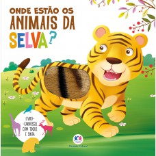 Onde estão os animais da selva? - Toque e sinta Onde estão os animais da selva? - Toque e sinta