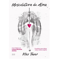 Musculatura da alma Musculatura da alma