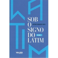 Sob o signo do Latim - VOL. 1 Sob o signo do Latim - VOL. 1