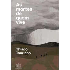 As mortes de quem vive