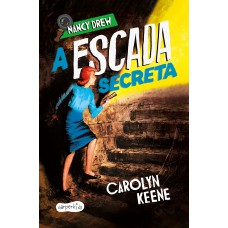 Nancy Drew: A escada secreta – Segundo volume da clássica série de mistério infantojuvenil Nancy Drew: A escada secreta – Segundo volume da clássica série de mistério infantojuvenil