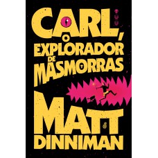 Carl, o explorador de masmorras: Uma literatura de RPG intergaláctica (Livro 1 de Dungeon Crawler Carl) Carl, o explorador de masmorras: Uma literatura de RPG intergaláctica (Livro 1 de Dungeon Crawler Carl)