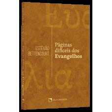 Páginas difíceis do Evangelho Páginas difíceis do Evangelho