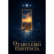 O Tabuleiro da Existência