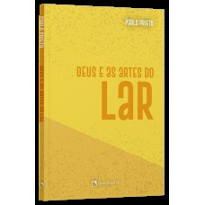 Deus e as artes do lar Deus e as artes do lar