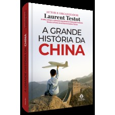 A Grande História da China A Grande História da China