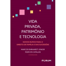 Vida privada, patrimônio e tecnologia