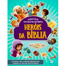 Heróis da Bíblia - com adesivos brilhantes Heróis da Bíblia - com adesivos brilhantes