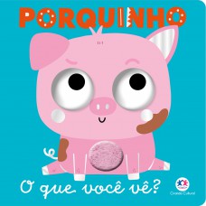 Porquinho - O que você vê? Porquinho - O que você vê?