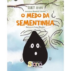 O Medo da Sementinha