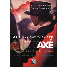 A Umbanda sob o Viver TuaAxé A Umbanda sob o Viver TuaAxé