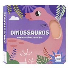 Aventuras Táteis e Sonoras: Dinossauros Aventuras Táteis e Sonoras: Dinossauros