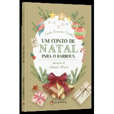 Um conto de Natal para o Barroux Um conto de Natal para o Barroux