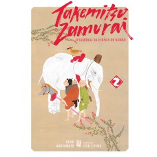 Takemitsu Zamurai - O Samurai da Espada de Bambu Vol. 02